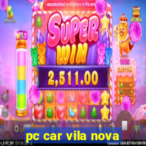 pc car vila nova